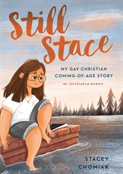 Still Stace : my gay Christian coming-of-age story cover image