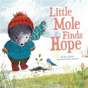 Little mole finds hope cover image