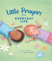 Little prayers for everyday life cover image