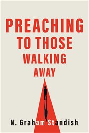 Preaching to those walking away cover image