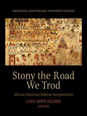 Stony the road we trod : African American biblical interpretation cover image