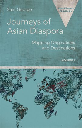 Cover image for Journeys of Asian Diaspora, Volume 1