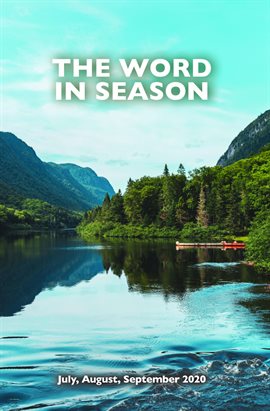 Cover image for The Word in Season: July, August, September 2020