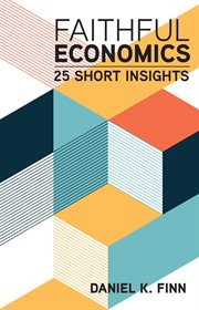 Faithful economics : 25 short insights cover image