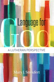 Language for God : a Lutheran perspective cover image