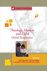 Theology, Mission and Child : Global Perspectives cover image
