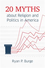 20 Myths about religion and politics in America cover image