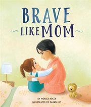 Brave like Mom cover image