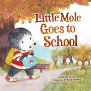 Little mole goes to school cover image