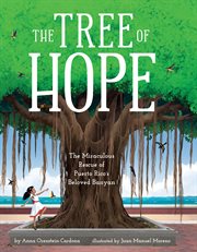 The tree of hope : the banyan that inspired a community to stand tall cover image