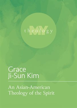Cover image for An Asian-American Theology of the Spirit