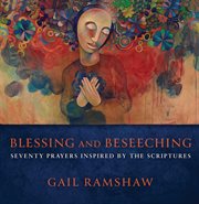 Blessing and beseeching cover image
