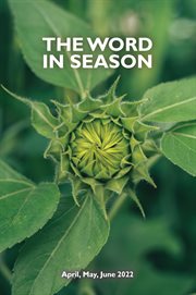 The word in season. April, May, June 2021 cover image