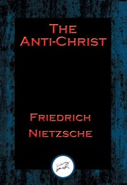 The anti-christ. With Linked Table of Contents cover image
