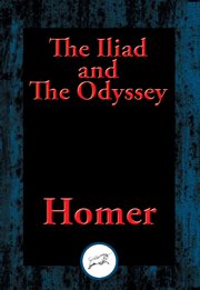 The iliad and the odyssey. With Linked Table of Contents cover image