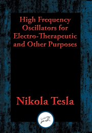 High frequency oscillators for electro-therapeutic and other purposes cover image