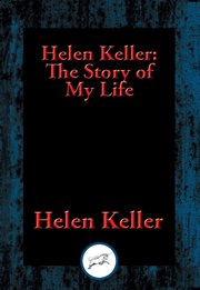 Helen Keller : the story of my life cover image