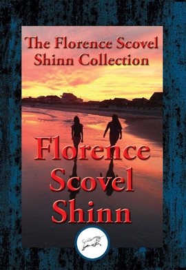 Cover image for The Collected Wisdom of Florence Scovel Shinn