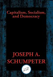 Capitalism, Socialism, and Democracy : Second Edition Text cover image