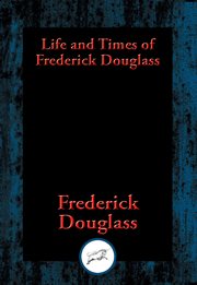 Life and times of Frederick Douglass cover image