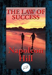 The Law of Success : In Sixteen Lessons cover image