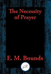 The Necessity of Prayer cover image