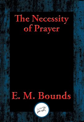 Cover image for The Necessity of Prayer