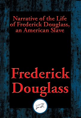 Cover image for Narrative of the Life of Frederick Douglass, an American Slave