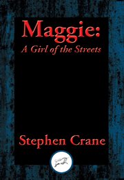 Maggie : a Girl of the Streets cover image