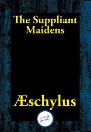 The Suppliant Maidens cover image