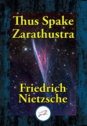 Thus Spake Zarathustra : a Book for All and None cover image