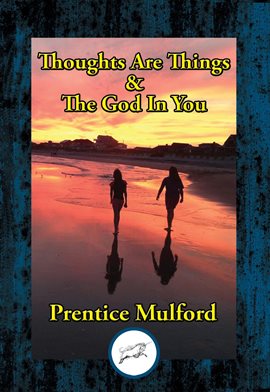Cover image for Thoughts Are Things & The God In You