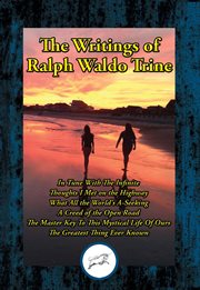 The Writings of Ralph Waldo Trine cover image