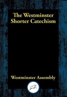Cover image for The Westminster Shorter Catechism