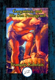 Gargantua, and his son panagruel cover image