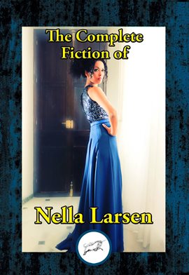 Cover image for The Complete Fiction of Nella Larsen