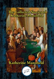 The collected stories of katherine mansfield cover image