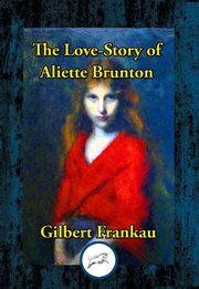 The Love-Story of Aliette Brunton cover image