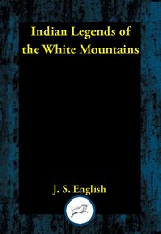 Indian legends of the White Mountains cover image