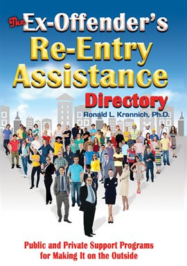 Cover image for The Ex-Offender's Re-Entry Assistance Directory