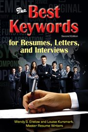 The best keywords for resumes, letters, and interviews: powerful words and phrases for landing gr. Powerful Words and Phrases for Landing Great Jobs! cover image