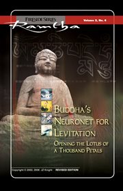 Buddha's neuronet for levitation : opening the lotus of a thousand petals cover image