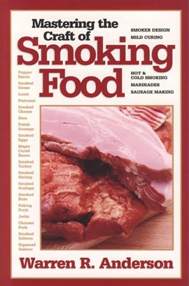 Cover image for Mastering The Craft Of Smoking Food