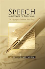 Speech and power of expression : on language, esthetics, and belief cover image