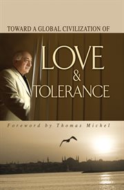 Toward a global civilization of love & tolerance cover image