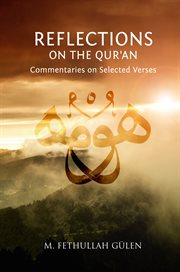 Reflections on the qur'an. Commentaries on Selected Verses cover image