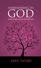 Surrendering to god. Understanding Islam in the Modern World cover image