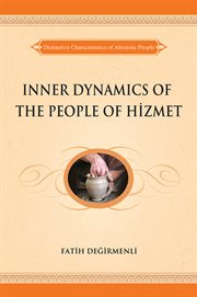 Inner dynamics of the people of hizmet. Distinctive Characteristics of Altruistic People cover image