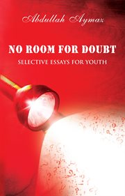 No room for doubt. Selective Essays for Youth cover image