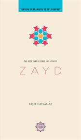 Zayd. The Rose that Bloomed in Captivity cover image